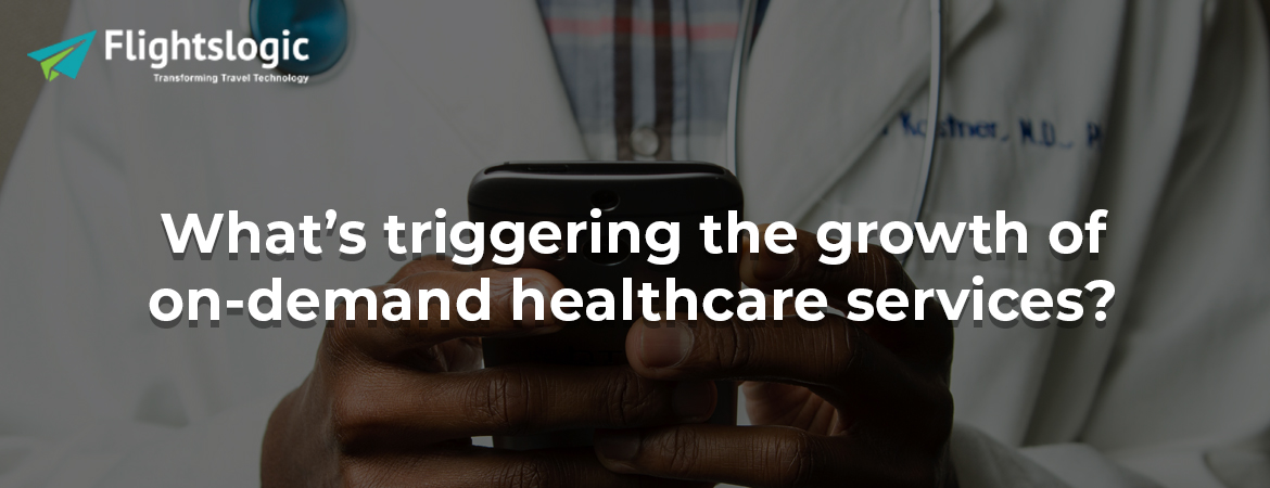 The-Rise-Of-On-Demand-Healthcare