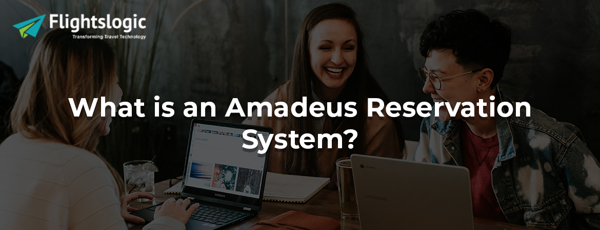 What is an Amadeus Reservation System?