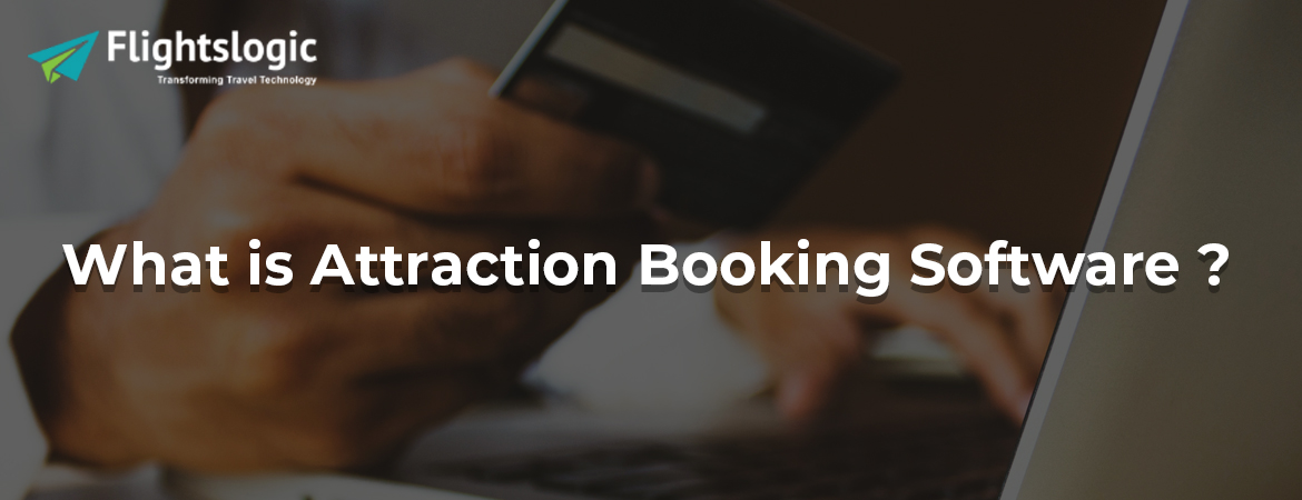 What is Attraction Booking Software?