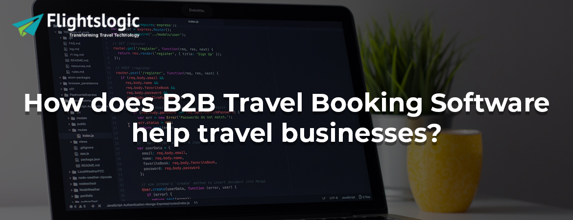 How does B2B Travel Booking Software help travel businesses?