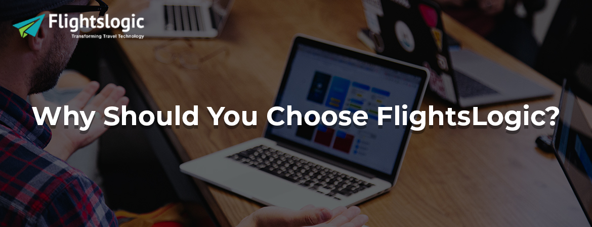 Why Should You Choose FlightsLogic?