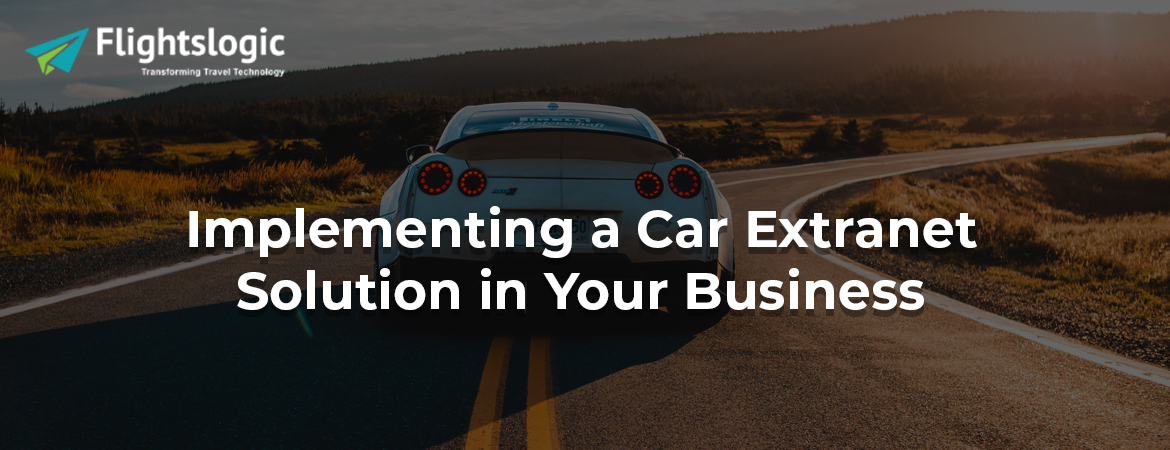 Implementing A Car Extranet Solution In Your Business