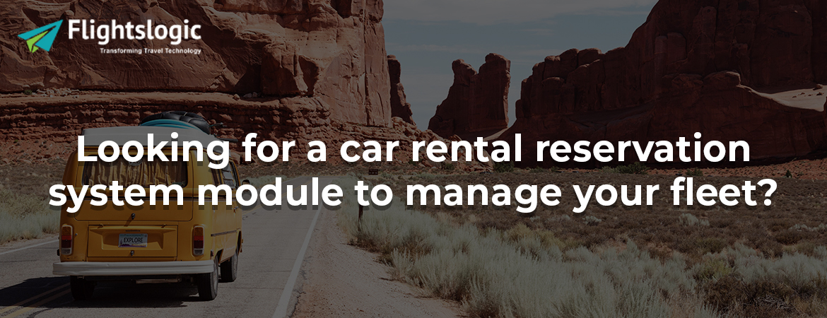 Looking for a car rental reservation system module to manage your fleet?