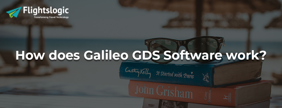 How does Galileo GDS Software work?