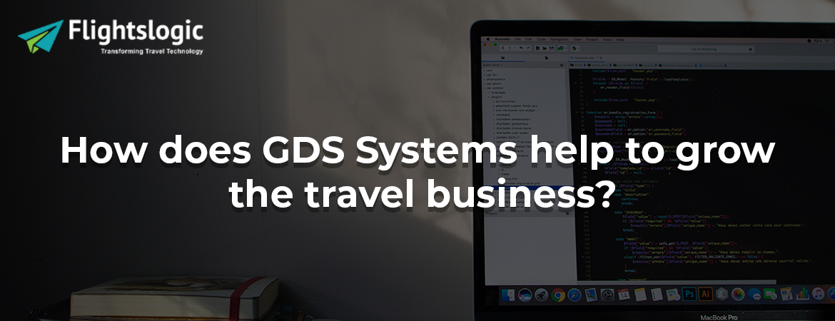 How does GDS Systems help to grow the travel business? 