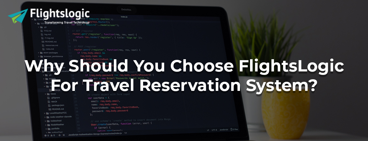 Why Should You Choose FlightsLogic For Travel Reservation System?