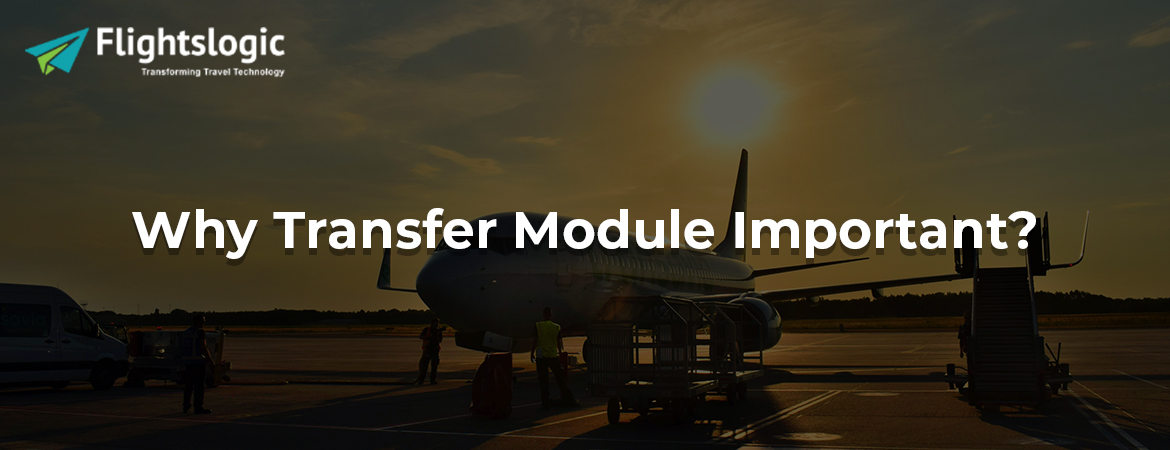 Why Transfer Module Important?