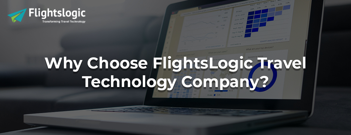 Why Choose FlightsLogic Travel Technology Company?